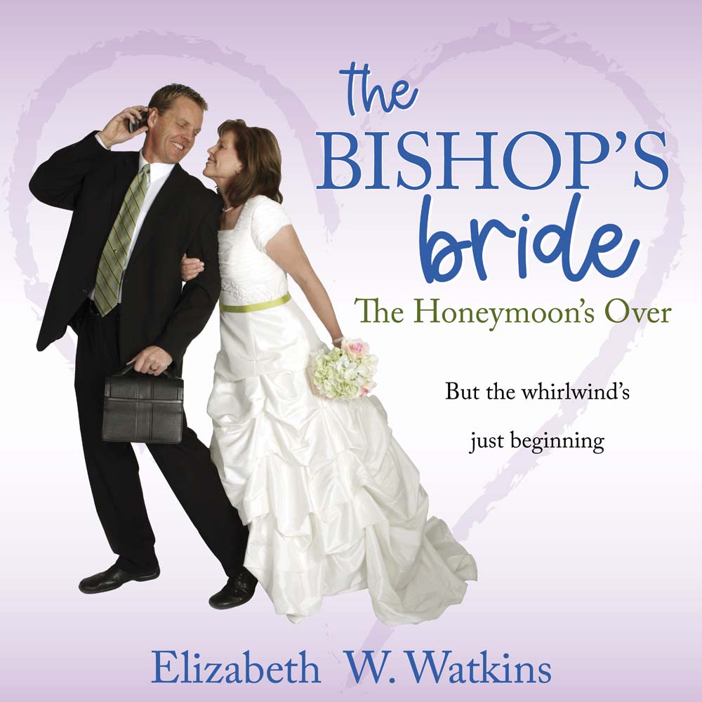 The Honeymoon's Over (The Bishop's Bride Book 2), , large