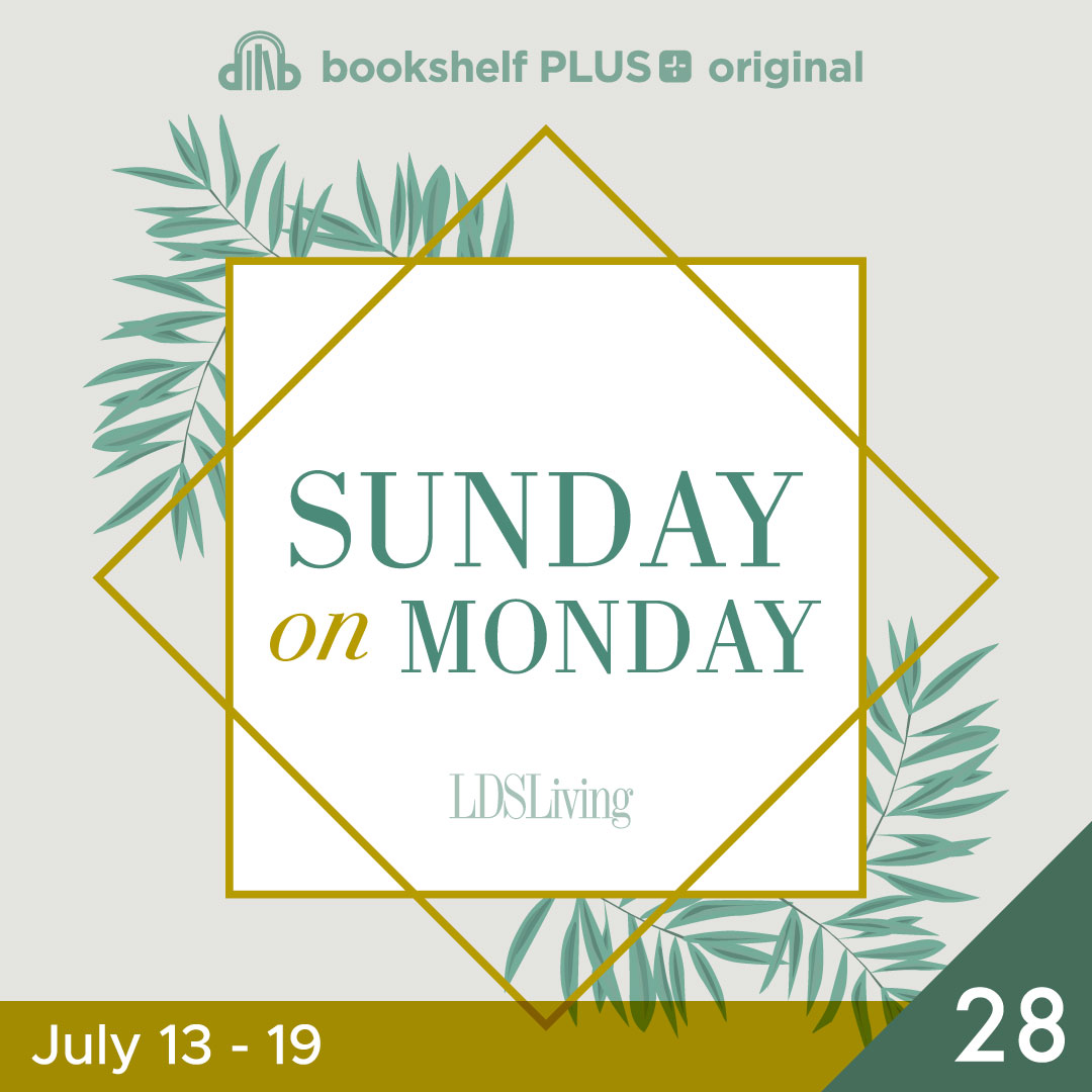 #28: "Plant This Word in Your Hearts" (July 13&ndash;19)