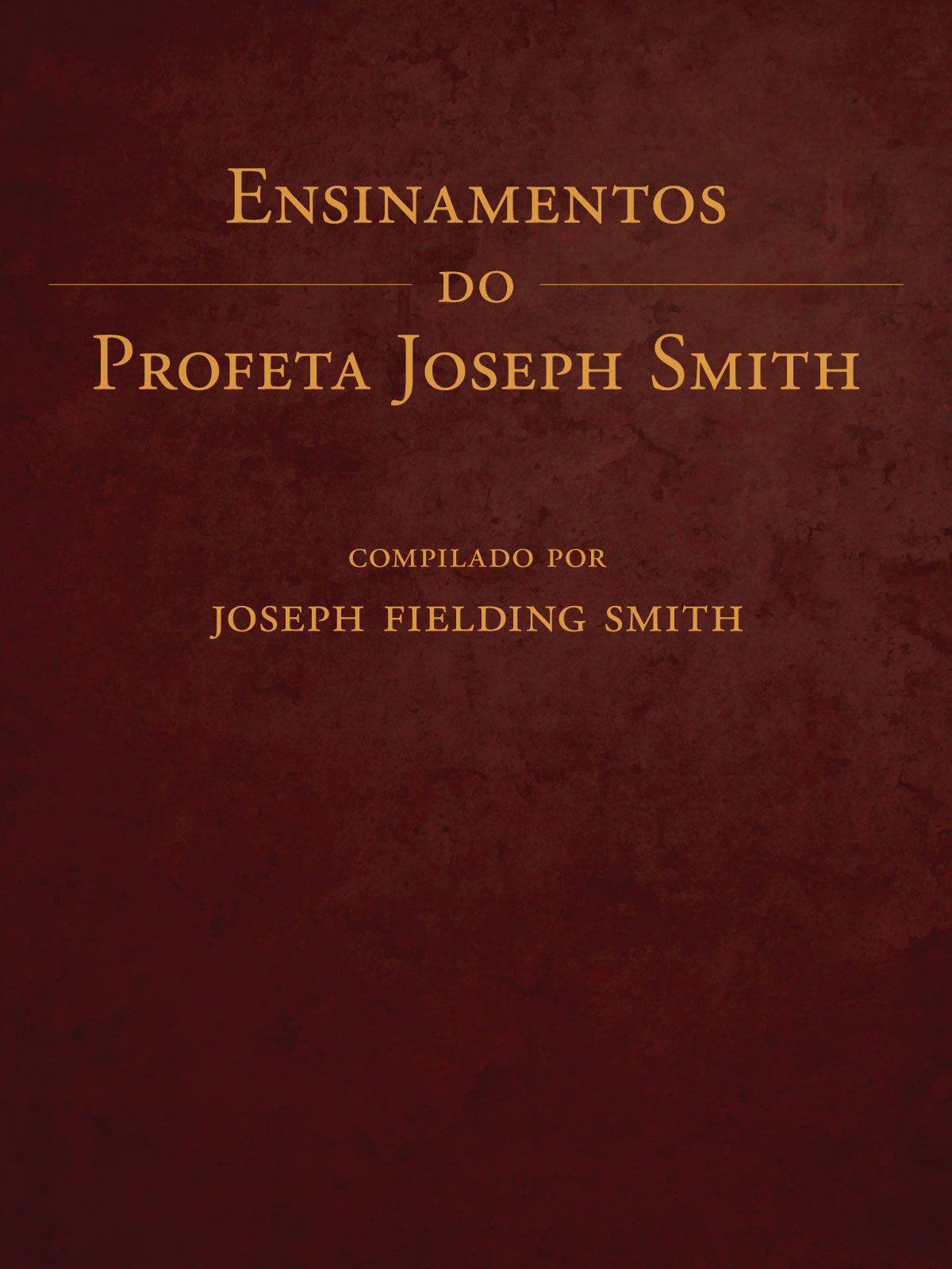 Teachings of the Prophet Joseph Smith (Portuguese)