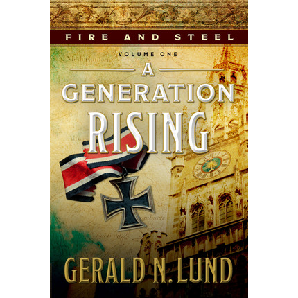 A Generation Rising (Fire and Steel, Vol. 1)