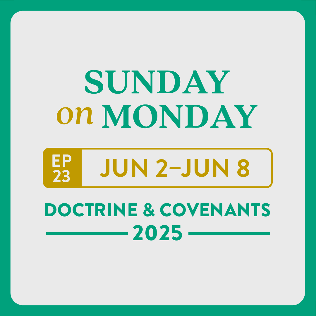 #23 D&C 58-59: Anxiously Engaged