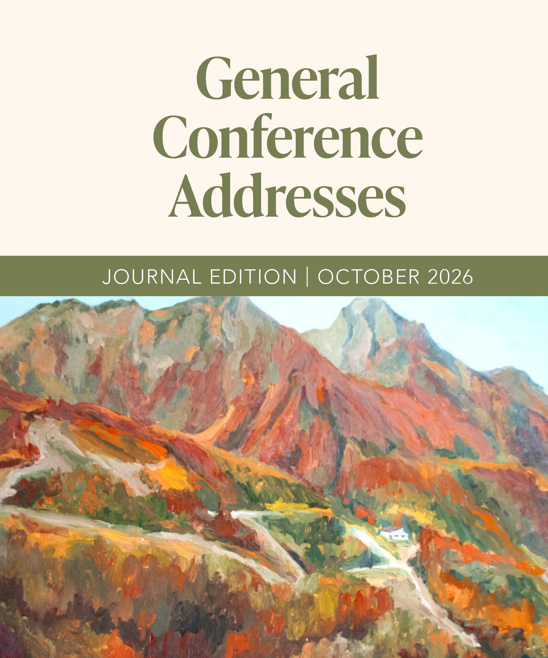 General Conference Addresses, Journal Edition, October 2026
