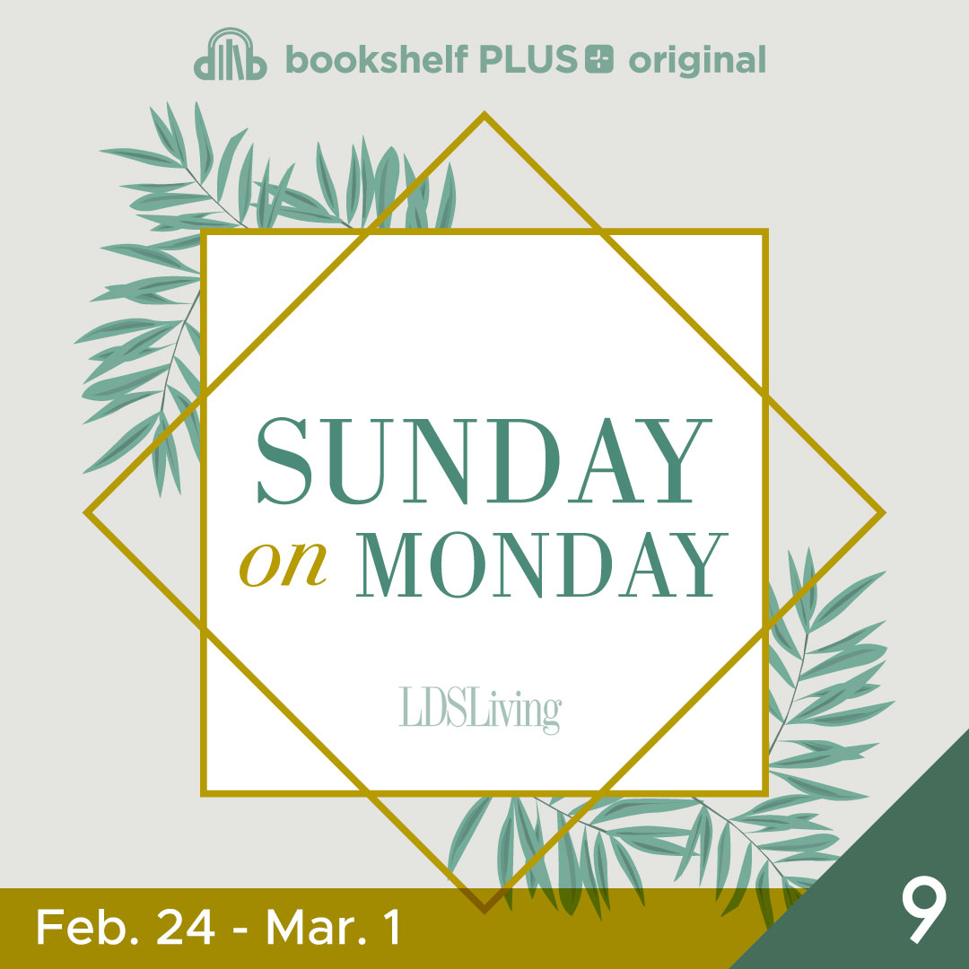#9: &ldquo;A Marvelous Work and a Wonder&rdquo; (February 24&ndash;March 1)